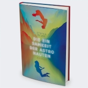 Buchcover und Innenansicht für das Buch: Die Einsamkeit der Astronauten