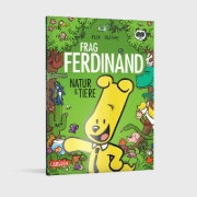 Buchcover und Innenansicht für das Buch: Frag Ferdinand: Natur und Tiere