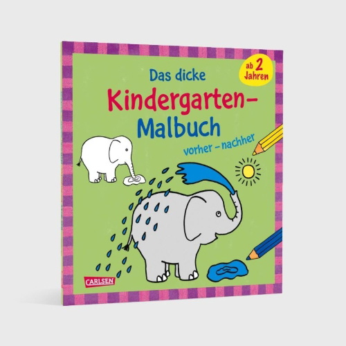 Buchcover und Innenansicht für das Buch: Ausmalbilder für Kita-Kinder: Das dicke Kindergarten-Malbuch: vorher und nachher
