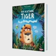 Buchcover und Innenansicht für das Buch: Der achtsame Tiger 2: So ein Kuddelmuddel