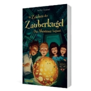 Buchcover und Innenansicht für das Buch: Im Zeichen der Zauberkugel 1: Das Abenteuer beginnt