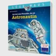 Buchcover und Innenansicht für das Buch: LESEMAUS 162: Ich hab eine Freundin, die ist Astronautin
