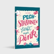 Buchcover und Innenansicht für das Buch: Pechsträhnen färbt man pink