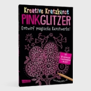 Buchcover und Innenansicht für das Buch: Kreative Kratzkunst: Pink Glitzer: Set mit 10 Kratzbildern, Anleitungsbuch und Holzstift