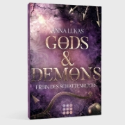 Buchcover und Innenansicht für das Buch: Gods & Demons. Erbin des Schattenreichs