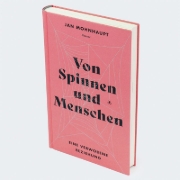 Buchcover und Innenansicht für das Buch: Von Spinnen und Menschen