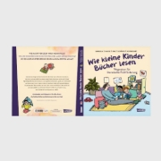 Buchcover und Innenansicht für das Buch: Wie kleine Kinder Bücher lesen