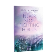 Buchcover und Innenansicht für das Buch: Never Stop Fighting For Us