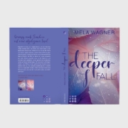 Buchcover und Innenansicht für das Buch: The Deeper I Fall (Loving For Real 1)