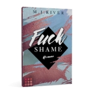 Buchcover und Innenansicht für das Buch: Fuck Shame (Fuck-Perfection-Reihe 4)