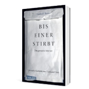 Buchcover und Innenansicht für das Buch: Bis einer stirbt - Drogenszene Internet. Die Geschichte von Leyla und Josh