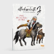 Buchcover und Innenansicht für das Buch: Mademoiselle J Tome 3 - Jusqu'au bout du monde