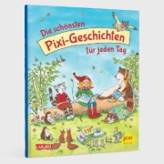 Buchcover und Innenansicht für das Buch: Die schönsten Pixi-Geschichten für jeden Tag