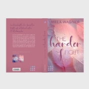 Buchcover und Innenansicht für das Buch: The Harder I Fight (Loving For Real 2)