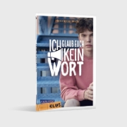 Buchcover und Innenansicht für das Buch: Carlsen Clips: Ich glaub euch kein Wort