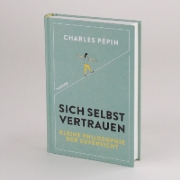 Buchcover und Innenansicht für das Buch: LA CONFIANCE EN SOI. Une philosophie