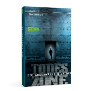 Buchcover und Innenansicht für das Buch: Maze Runner 03. Die Auserwählten - In der Todeszone