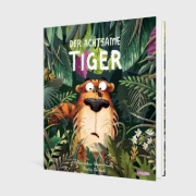 Buchcover und Innenansicht für das Buch: Der achtsame Tiger 1: Der achtsame Tiger