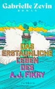 Buchcover und Innenansicht für das Buch: The Storied Life of A.J. Fikry