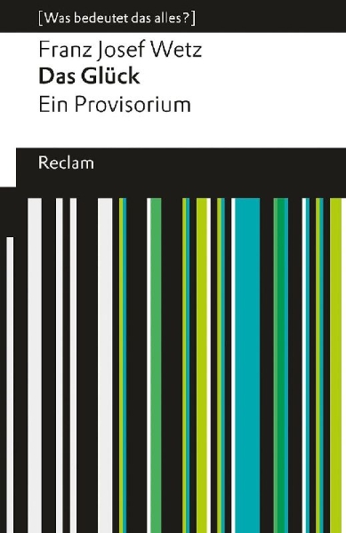 Buchcover und Innenansicht für das Buch: Das Glück. Ein Provisorium. [Was bedeutet das alles?]