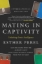 Buchcover und Innenansicht für das Buch: Mating in Captivity