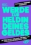 Buchcover und Innenansicht für das Buch: Werde zur Heldin deines Geldes