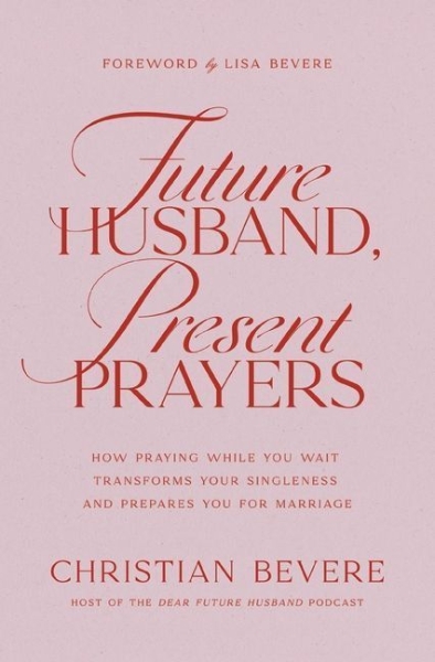 Buchcover und Innenansicht für das Buch: Future Husband, Present Prayers