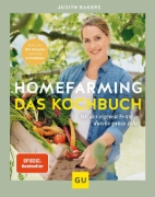 Buchcover und Innenansicht für das Buch: Homefarming: Das Kochbuch