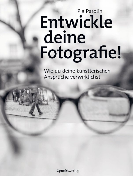 Buchcover und Innenansicht für das Buch: Entwickle deine Fotografie!