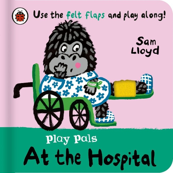 Buchcover und Innenansicht für das Buch: Play Pals: At the Hospital