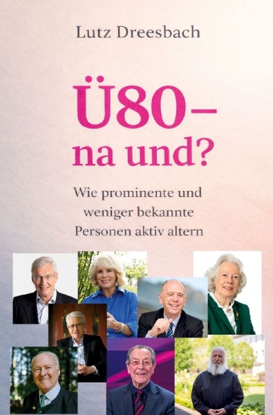 Buchcover und Innenansicht für das Buch: Ü80 - na und?
