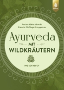 Buchcover und Innenansicht für das Buch: Ayurveda mit Wildkräutern