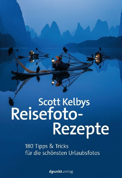Buchcover und Innenansicht für das Buch: Scott Kelbys Reisefoto-Rezepte