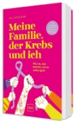 Buchcover und Innenansicht für das Buch: Meine Familie, der Krebs und ich