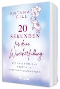 Buchcover und Innenansicht für das Buch: 20 Sekunden für deine Wunscherfüllung