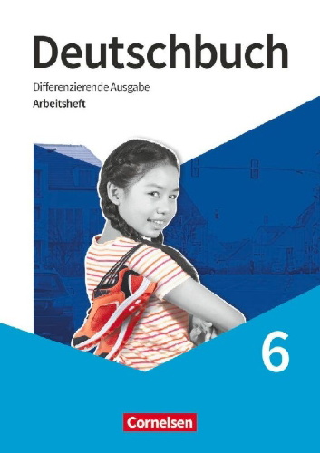 Buchcover und Innenansicht für das Buch: Deutschbuch 6. Schuljahr. Arbeitsheft mit Lösungen