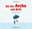 Buchcover und Innenansicht für das Buch: An der Arche um Acht