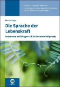 Buchcover und Innenansicht für das Buch: Die Sprache der Lebenskraft