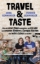 Buchcover und Innenansicht für das Buch: Travel & Taste