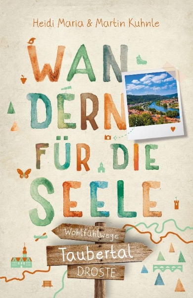 Buchcover und Innenansicht für das Buch: Taubertal. Wandern für die Seele