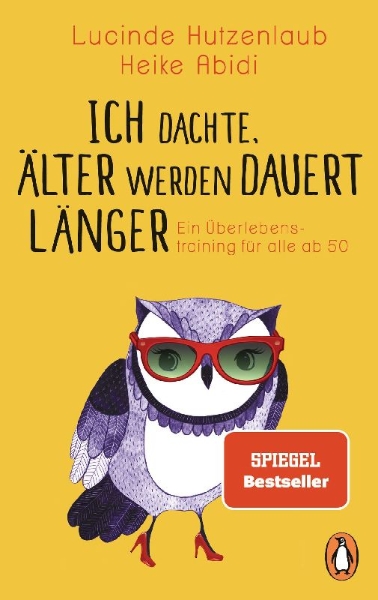 Buchcover und Innenansicht für das Buch: Ich dachte, älter werden dauert länger