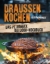 Buchcover und Innenansicht für das Buch: Draußen kochen