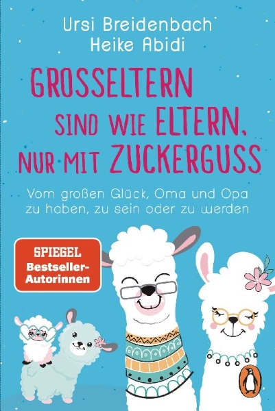 Buchcover und Innenansicht für das Buch: Großeltern sind wie Eltern, nur mit Zuckerguss