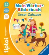 Buchcover und Innenansicht für das Buch: tiptoi® Mein Wörter-Bilderbuch Unser Zuhause