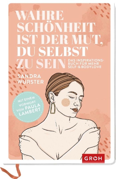 Buchcover und Innenansicht für das Buch: Wahre Schönheit ist der Mut, du selbst zu sein
