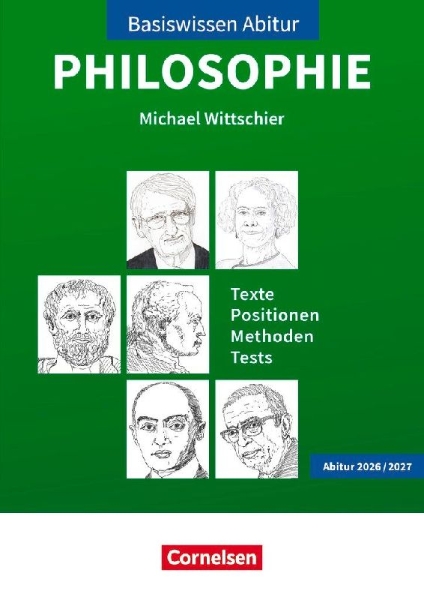Buchcover und Innenansicht für das Buch: Basiswissen Abitur Philosophie 2026/2027. Texte - Positionen - Methoden - Tests - Prüfungswissen