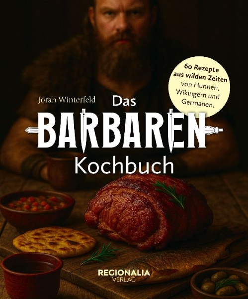 Buchcover und Innenansicht für das Buch: Das Barbaren-Kochbuch