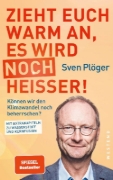 Buchcover und Innenansicht für das Buch: Zieht euch warm an, es wird noch heißer!