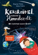 Buchcover und Innenansicht für das Buch: Kekskrümel unterm Himmelszelt. Wie entstand unsere Erde?