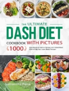 Buchcover und Innenansicht für das Buch: The Ultimate Dash Diet Cookbook with Pictures